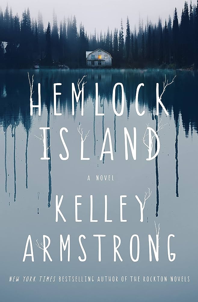 Cover für Hemlock Island von Kelley Armstrong, wie es im September 2023 in die besten Horrorbücher von The Escapist aufgenommen wurde.