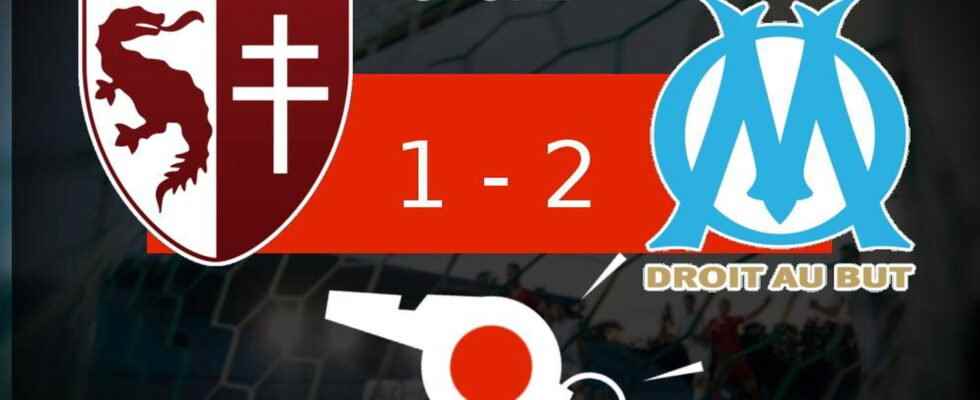 Metz OM Olympique Marseille wins 1 2 the summary of