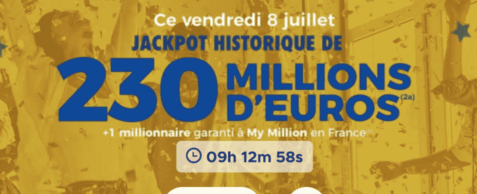 historic draw Friday July 8 2022 230 million euros at