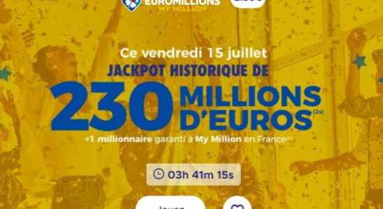 the draw for Friday July 15 2022 230 million euros