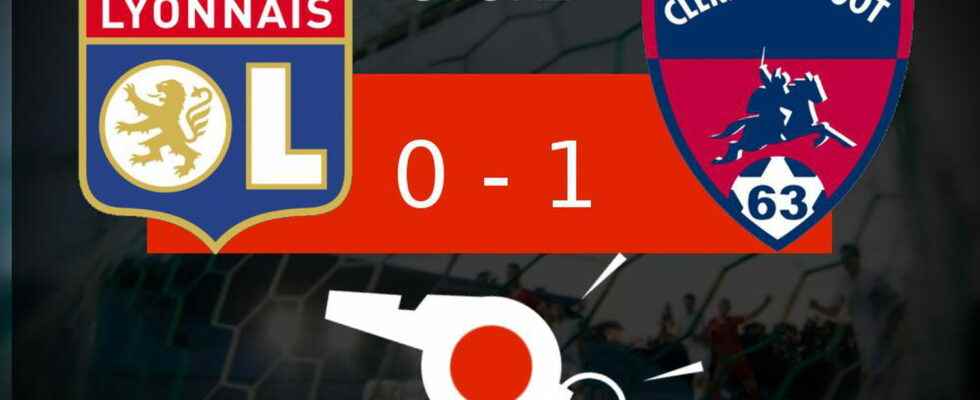 Lyon Clermont defeat for Olympique Lyonnais the summary