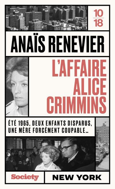 The Alice Crimmins Affair By Anaïs Renevier.  10/18