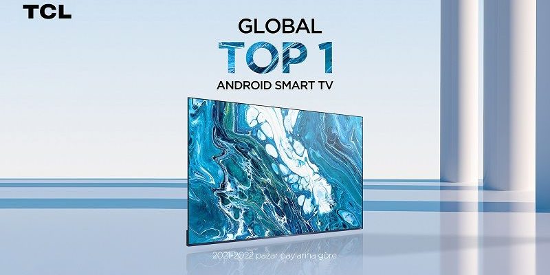 TCL becomes a leader in the global Android TV market