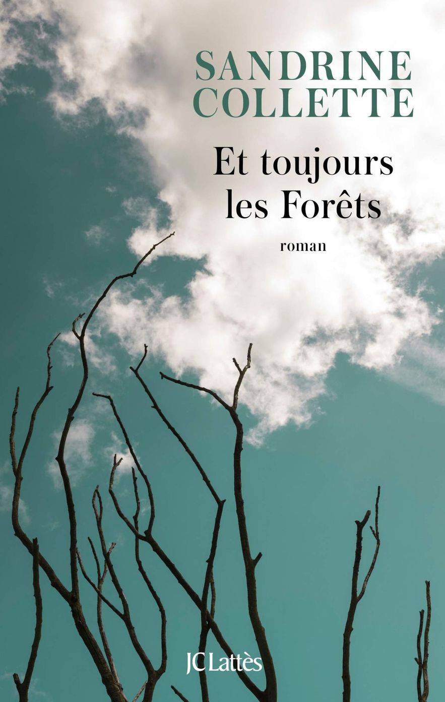 "And always the forests", by Sandrine Collette