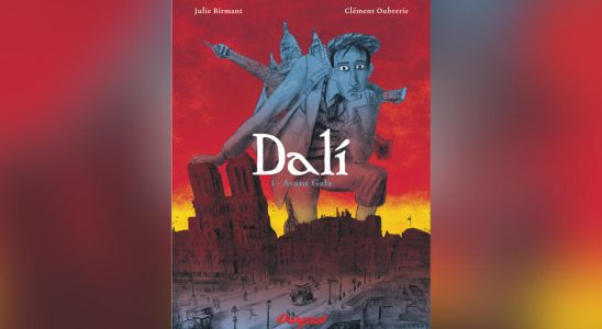 Dali volume 1 Avant Gala written by Julie Birmant Its