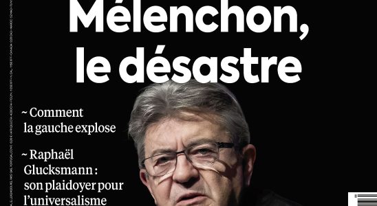 Melenchon the disaster The LExpress file – LExpress