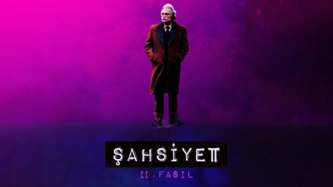 The second season date for the Sahsiyet series has been