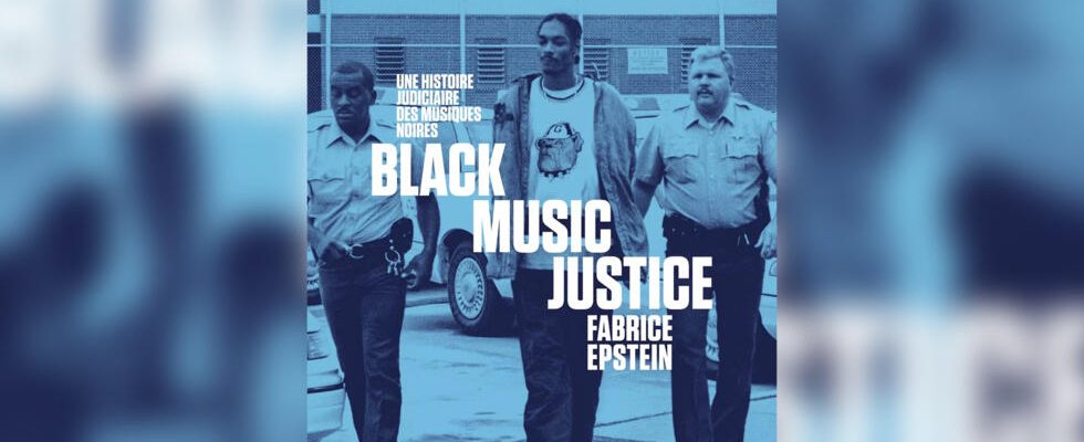 Black Music Justice a legal history by Fabrice Epstein